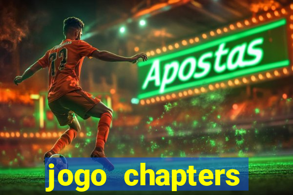 jogo chapters diamantes infinitos